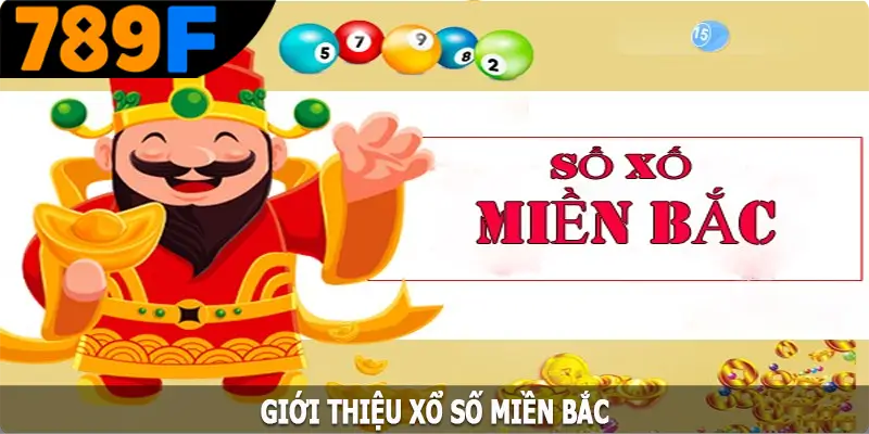 Giới thiệu xổ số miền Bắc Giới thiệu xổ số miền Bắc