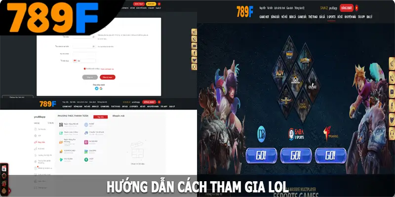 Hướng dẫn cách tham gia LOL tại nhà cái 789F Hướng dẫn cách tham gia LOL tại nhà cái 789F