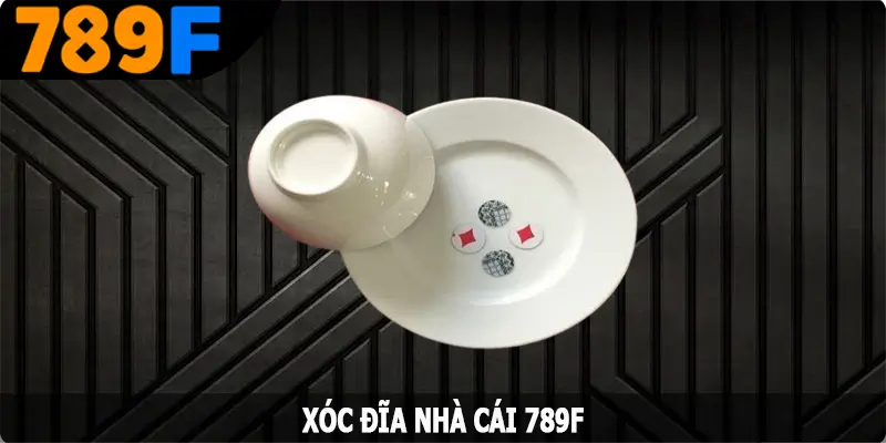 Xóc Đĩa 789F - Tựa Game Giải Trí Nhận Thưởng Cực Khủng 4 Xóc Đĩa 789F - Tựa Game Cá Cược Nhận Thưởng Cực Khủng