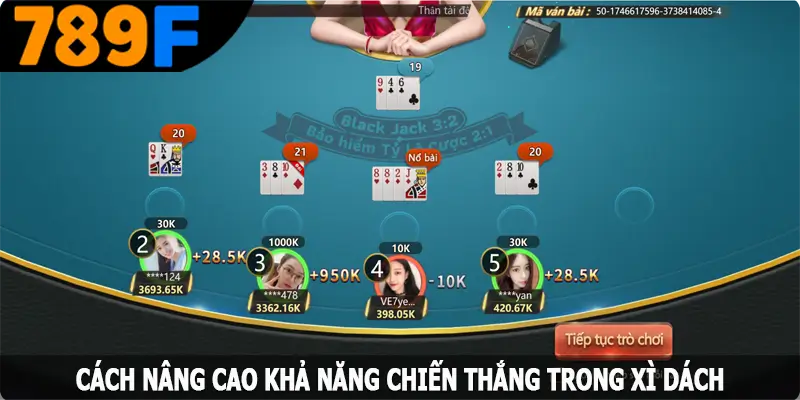 Cách nâng cao khả năng chiến thắng trong xì dách Cách nâng cao khả năng chiến thắng trong xì dách