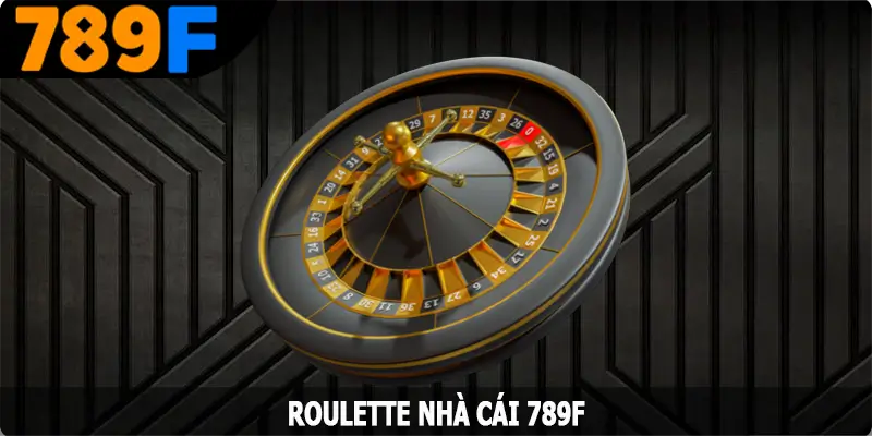 Roulette - Cùng Đi Kiểm Tra Vận May Của Chính Mình Tại 789F 2 Roulette - Cùng Đi Kiểm Tra Vận May Của Chính Mình Tại 789F