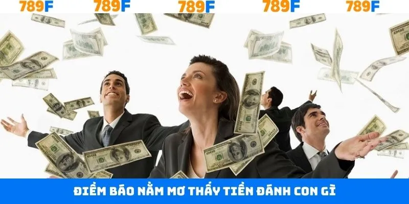 Nằm Mơ Thấy Quan Tài Đánh Con Gì Trúng Đậm Tại 789F 11 Mộng mất số vốn có được và nằm mơ thấy tiền đánh con gì?